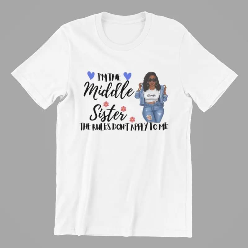Youngest, Middle, and Oldest Sister T-Shirt with description